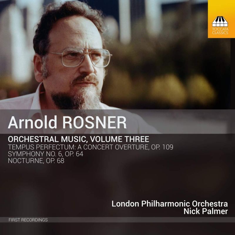 Review of ROSNER Orchestral Music Vol 3 (Palmer)