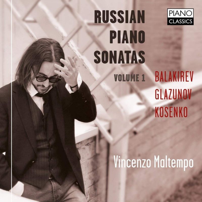 Review of BALAKIREV; GLAZUNOV; KOSENKO Piano Sonatas