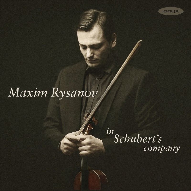 ONYX4183. Rysanov: In Schubert's Company
