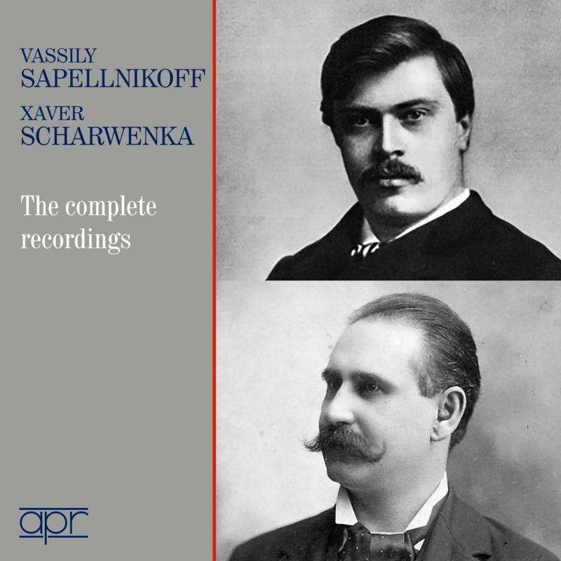 APR6016. Vassily Sapellnikoff ; Xaver Scharwenka: ‘The Complete Recordings’ 