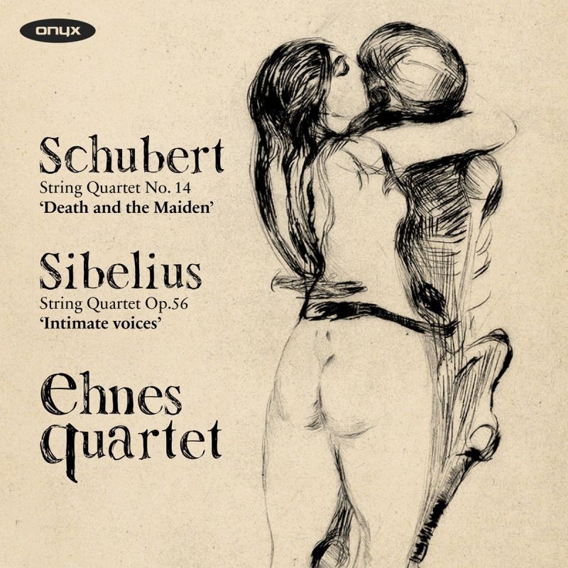 ONYX4163. SCHUBERT Death and the Maiden SIBELIUS Intimate Voices