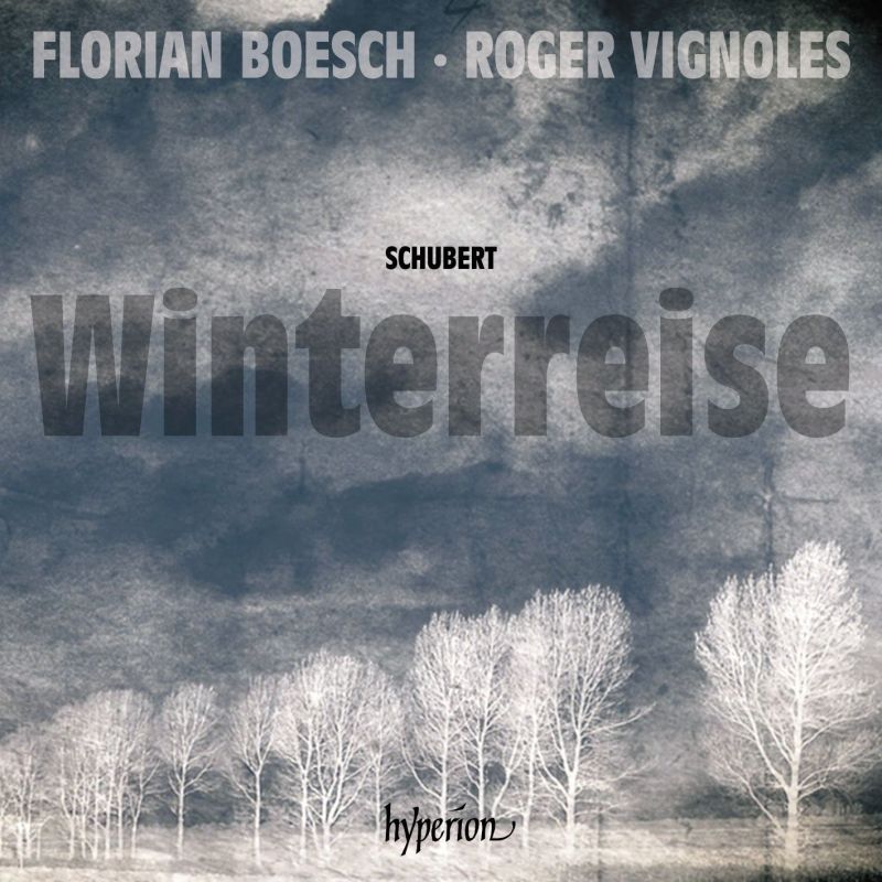 CDA68197. SCHUBERT Winterreise (Florian Boesch) 