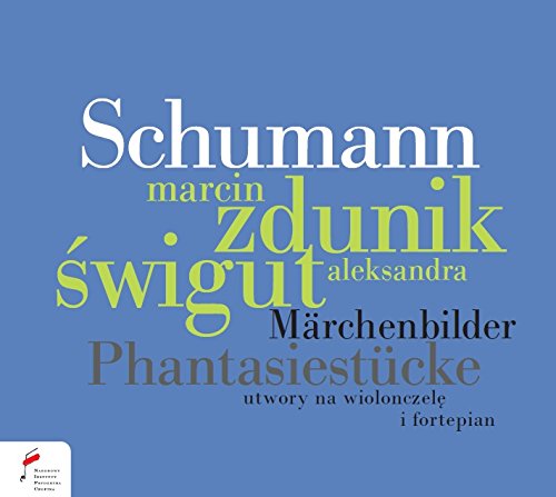 Review of SCHUMANN Märchenbilder. Fantasiestücke