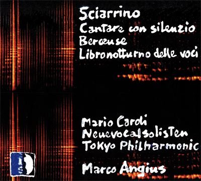 Review of SCIARRINO Cantare con silenzio. Berceuse. Libro notturno delle voci