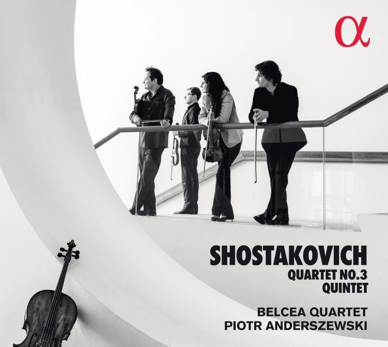 ALPHA360. SHOSTAKOVICH Piano Quintet. String Quartet No 3 (Belcea Quartet)