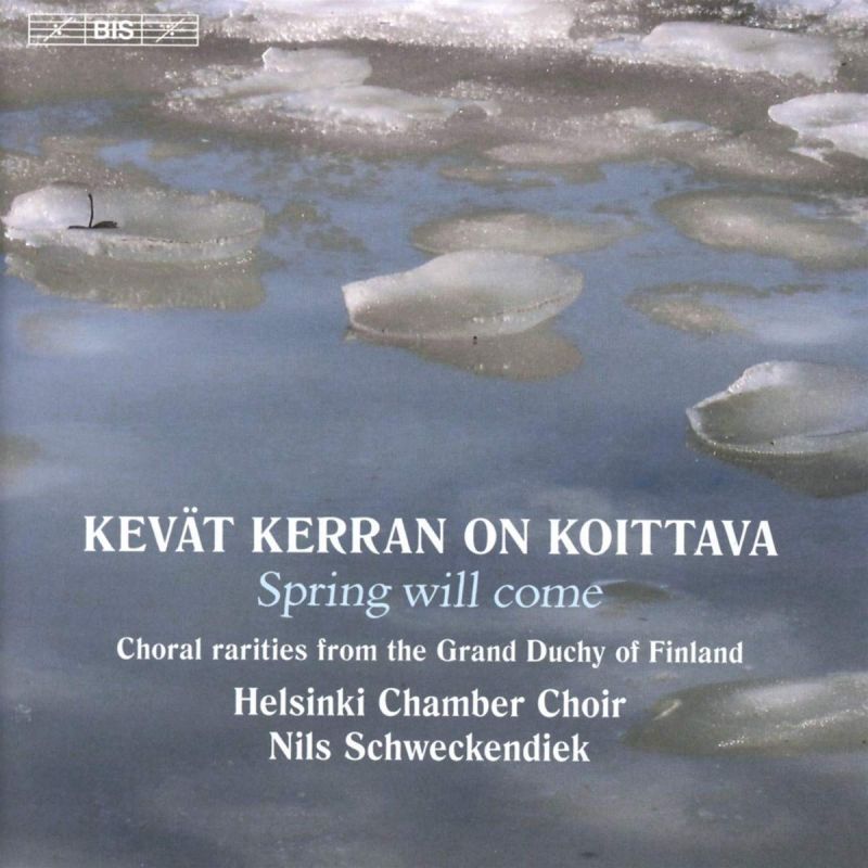 BIS2442. Spring Will Come: Choral Rarities from the  Grand Duchy of Finland