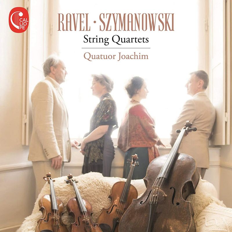 CAL1747. RAVEL; SZYMANOWSKI String Quartets (Quatour Joachim)