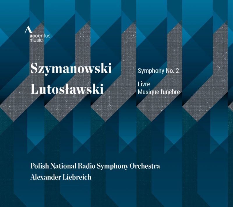 ACC30349. SZYMANOWSKI Symphony No 2 LUTOSŁAWSKI Livre pour orchestre