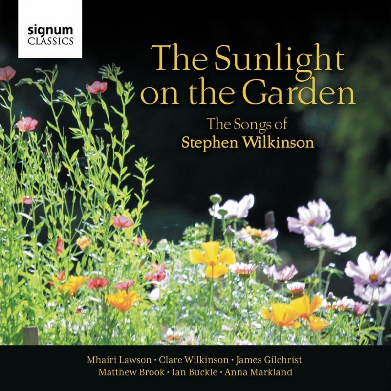 SIGCD516. The Sunlight on the Garden: The Songs of Stephen Wilkinson