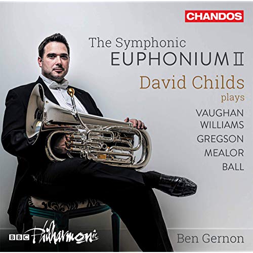 CHAN10997. David Childs: The Symphonic Euphonium II