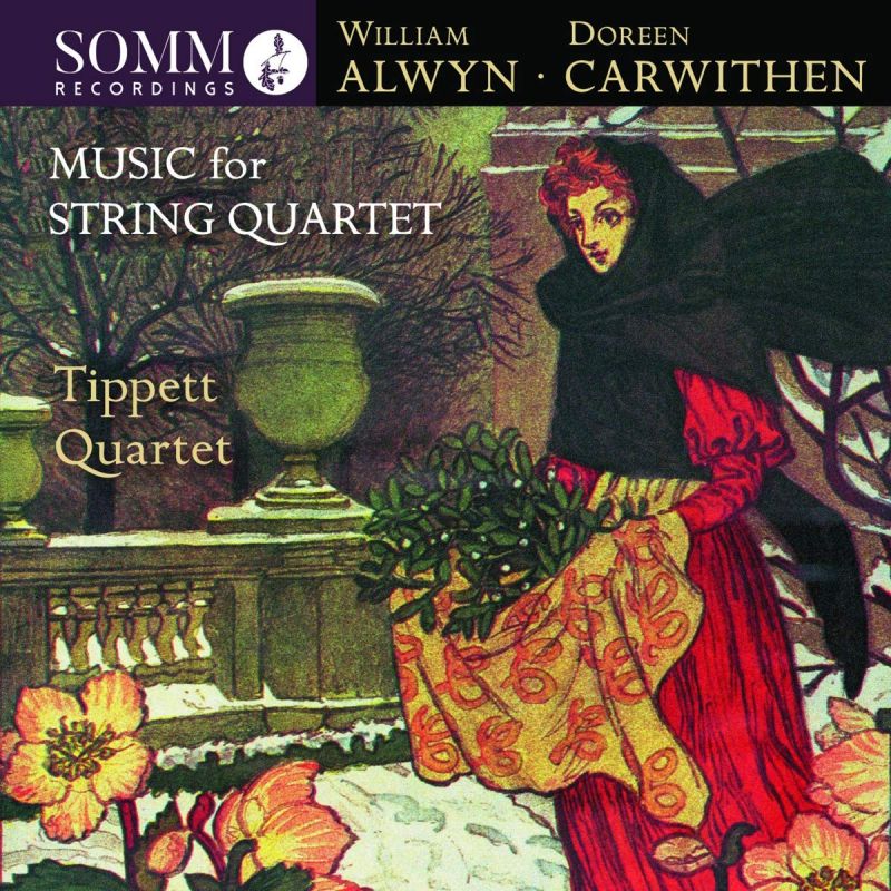 Review of ALWYN; CARWITHEN Music for String Quartet