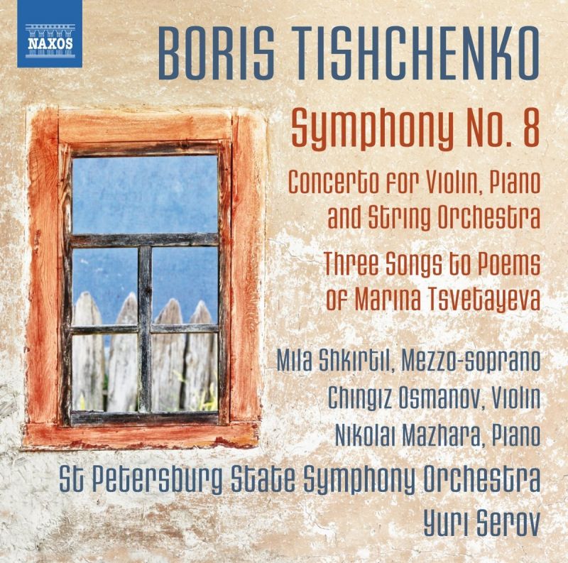 Review of TISHCHENKO Symphony No 8. Concerto for Violin and Piano