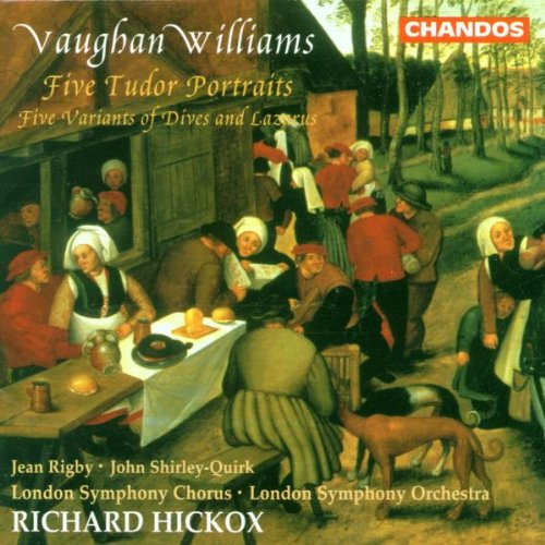 Vaughan Williams Tudor Portraits; Variants of Dives & Lazarus