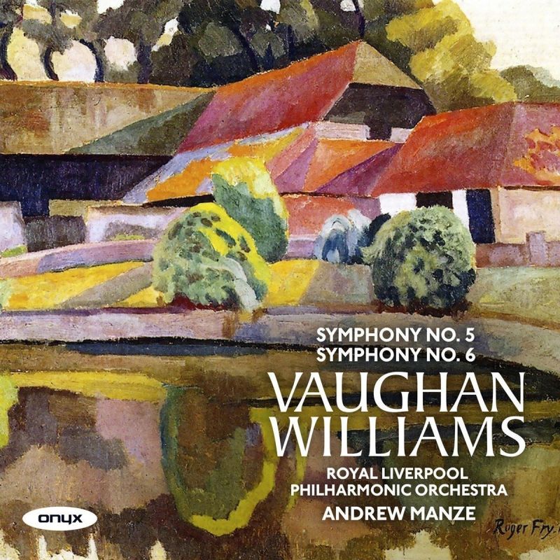 Review of VAUGHAN WILLIAMS Symphonies Nos 5 & 6 (Manze)