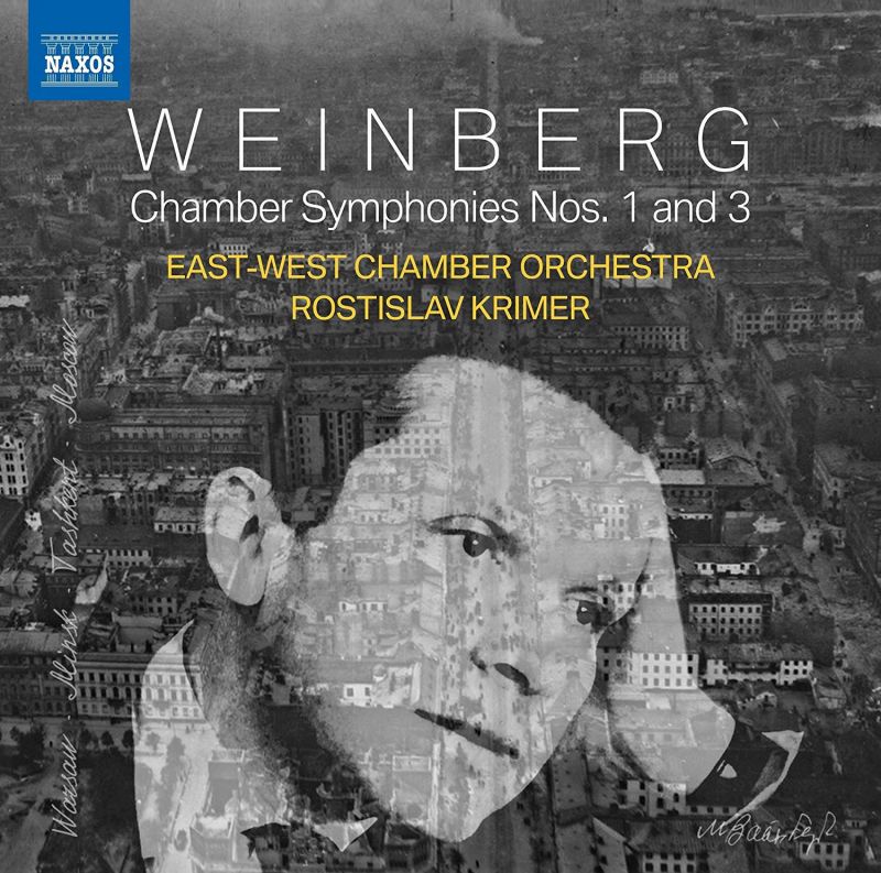 Review of WEINBERG Chamber Symphonies Nos 1 & 3 (Krimer)