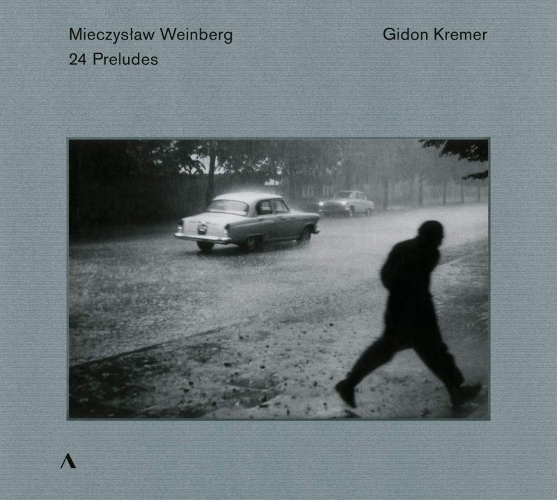 Review of WEINBERG 24 Preludes (Gidon Kremer)