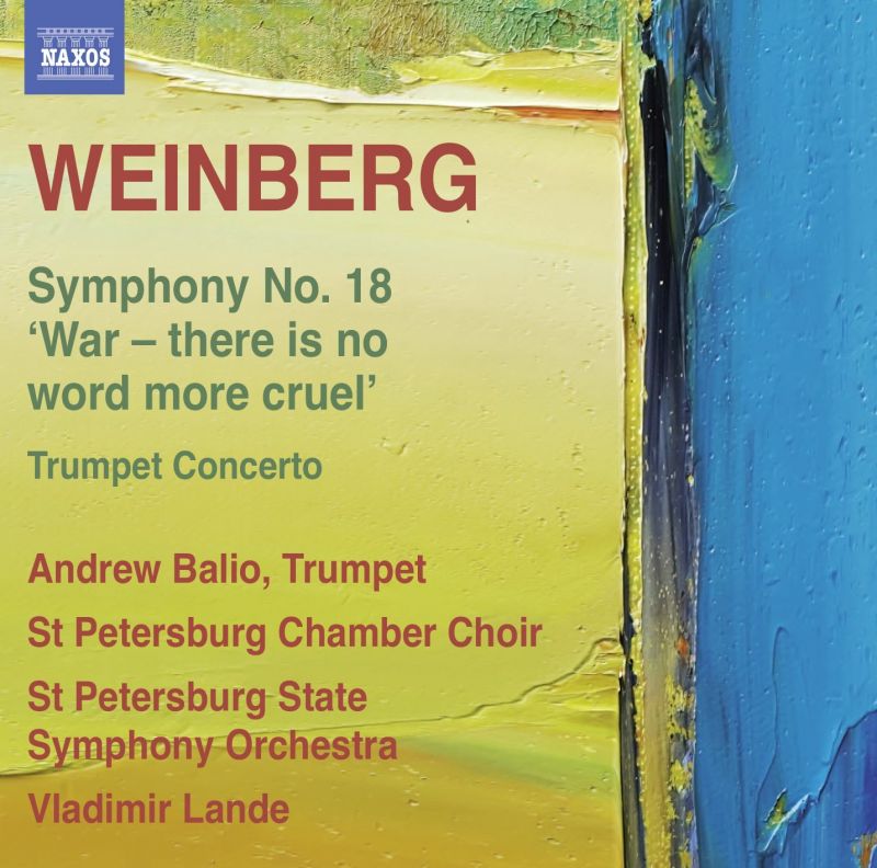 Review of WEINBERG Symphony No 18. Trumpet Concerto