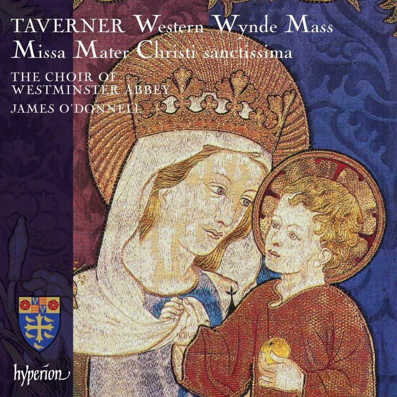 Review of TAVERNER Western Wynde mass. Missa Mater Christi sanctissima