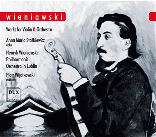 Review of WIENIAWSKI Works for Violin and Orchestra