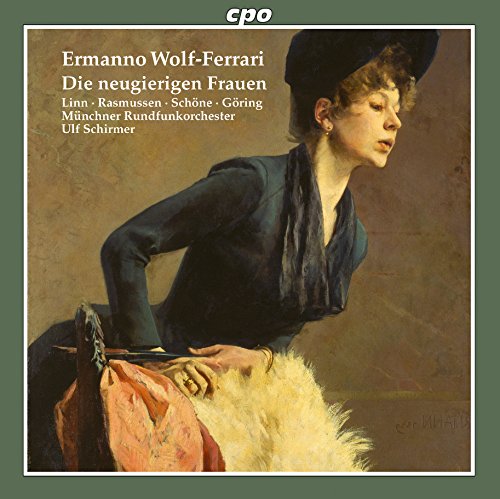 Review of WOLF-FERRARI Die neugierigen Frauen (The Curious Woman)