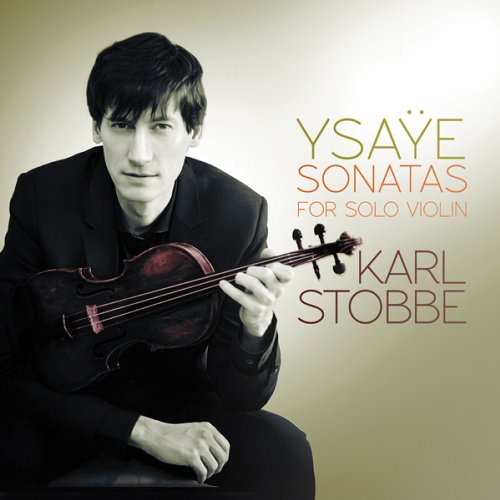 AV2310. YSAŸE Six Sonatas for Solo Violin. Karl Stobbe