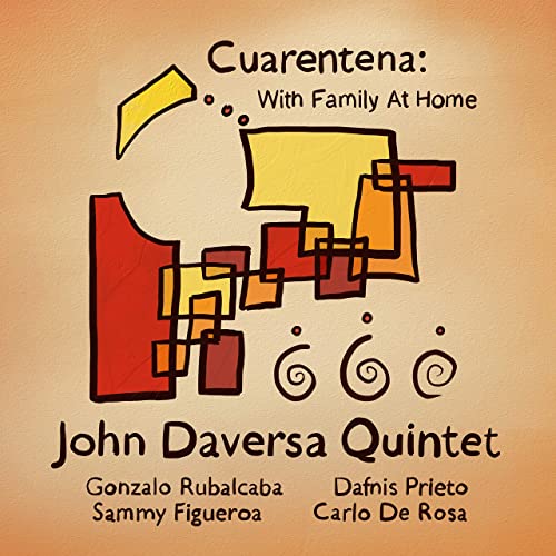 Review of John Daversa Quintet: Cuarantena: With Family At Home