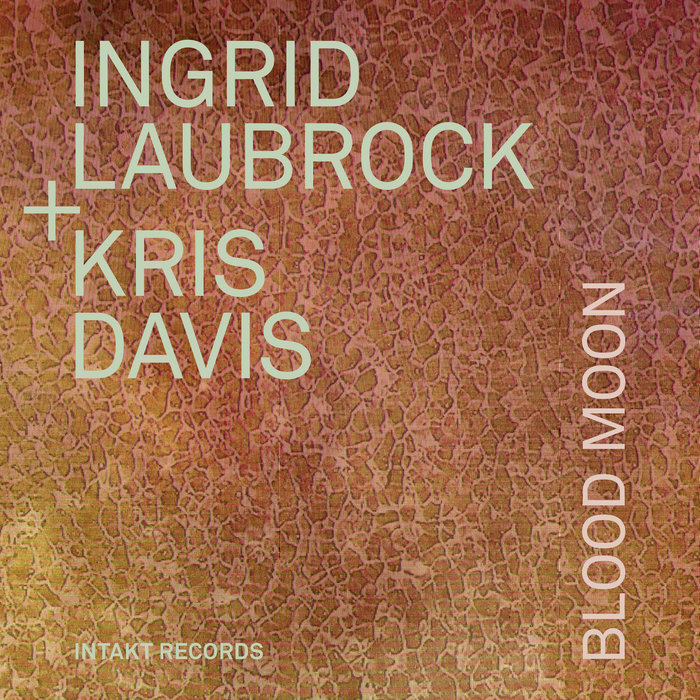 Review of Ingrid Laubrock/Kris Davis: Blood Moon