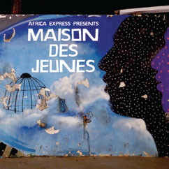 Review of Africa Express Presents: Maison des Jeunes