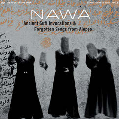 Review of Ancient Sufi Invocations & Forgotten Songs From Aleppo