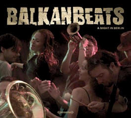 Review of Balkan Beats: A Night in Berlin