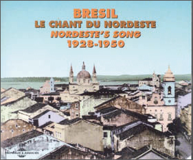 Review of Brésil: Le Chant du Nordeste 1928-1950