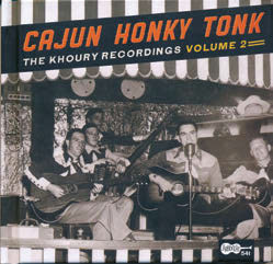 Review of Cajun Honky Tonk: The Khoury Recordings Vol 2