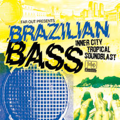 Review of Far Out Presents Brazilian Bass