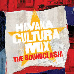 Review of Havana Cultura Mix: The Soundclash!