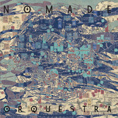 Review of Nomade Orquestra