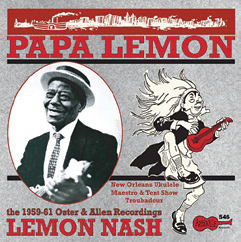 Review of Papa Lemon: New Orleans Ukulele Maestro & Tent Show Troubadour