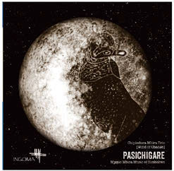 Review of Pasichigare: Mystic Mbira Music of Zimbabwe