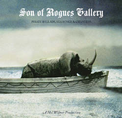 Review of Son of Rogues Gallery: Pirate Ballads, Sea Songs and Chanteys