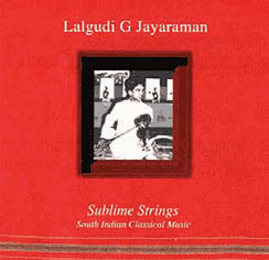Review of Sublime Strings – South Indian Classical Music
