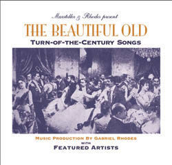 Review of The Beautiful Old: Turn of the Century Songs
