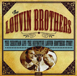 Review of The Christian Life: The Definitive Louvin Brothers Story