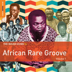 Review of The Rough Guide to African Rare Groove Vol 1