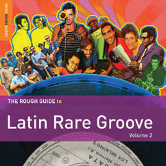 Review of The Rough Guide to Latin Rare Groove Volume 2