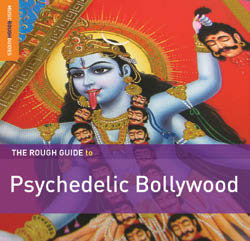 Review of The Rough Guide to Psychedelic Bollywood