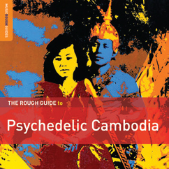 Review of The Rough Guide to Psychedelic Cambodia