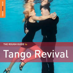 Review of The Rough Guide to Tango Revival