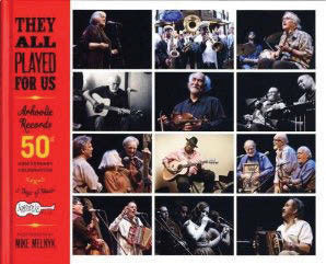 Review of They All Played for Us: Arhoolie Records 50th Anniversary Celebration