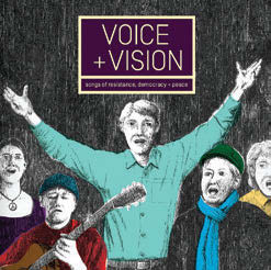 Review of Voice + Vision: Songs of Resistance, Democracy and Peace