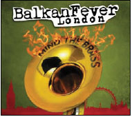 Review of Balkan Fever London – Mind the Brass