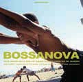 Review of Bossanova: Cool Bossa Nova & Hip Samba Sounds from Rio De Janeiro